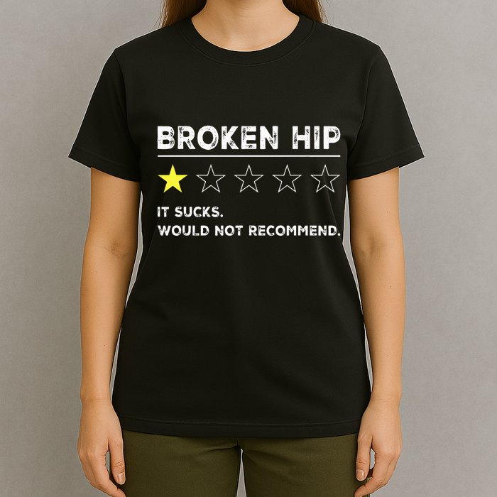 Broken Hip Funny Injury Recovery Get Well Soon T-Shirt
