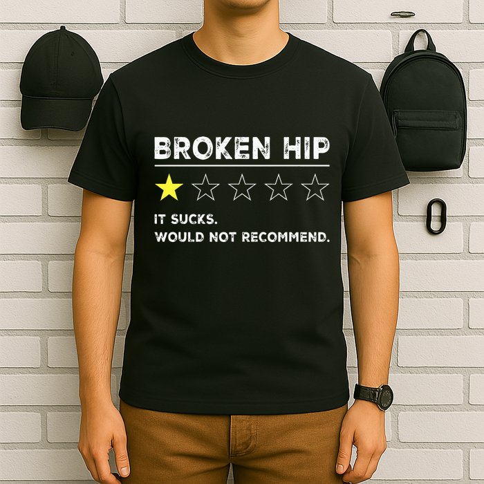 Broken Hip Funny Injury Recovery Get Well Soon T-Shirt