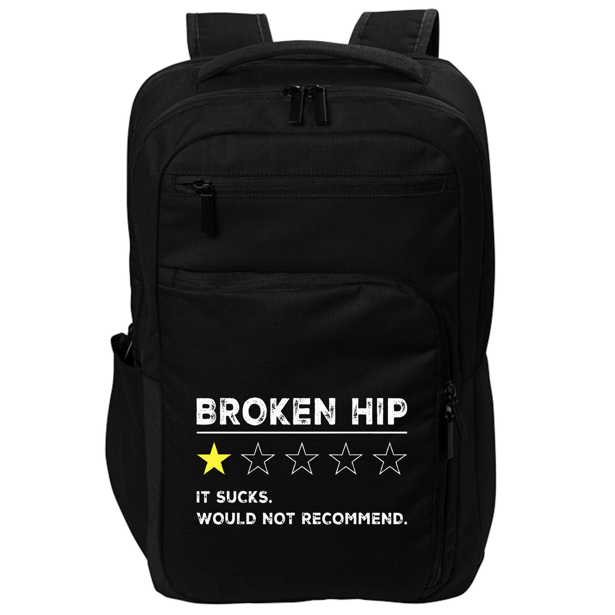 Broken Hip Funny Injury Recovery Get Well Soon Impact Tech Backpack
