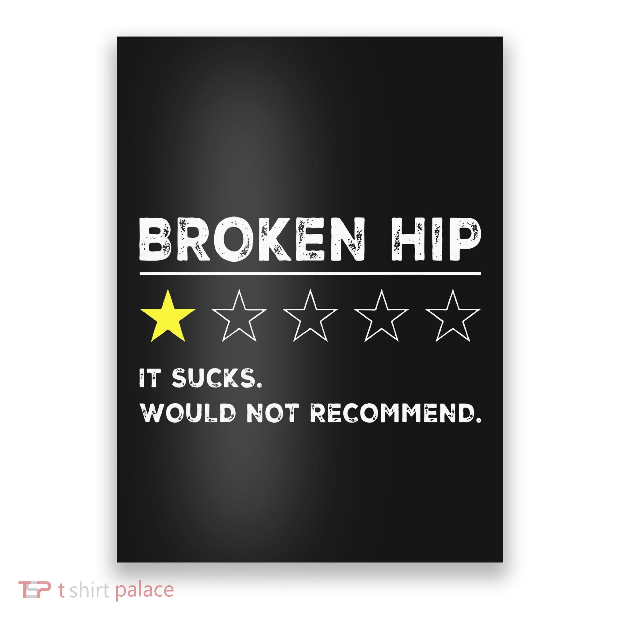 Broken Hip Funny Injury Recovery Get Well Soon Poster