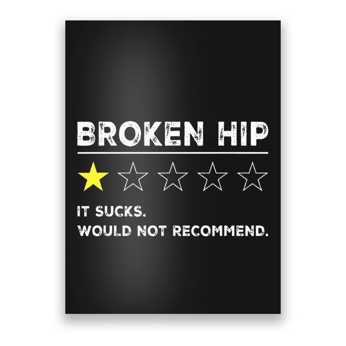 Broken Hip Funny Injury Recovery Get Well Soon Poster