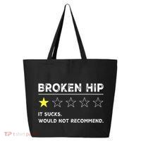Broken Hip Funny Injury Recovery Get Well Soon 25L Jumbo Tote