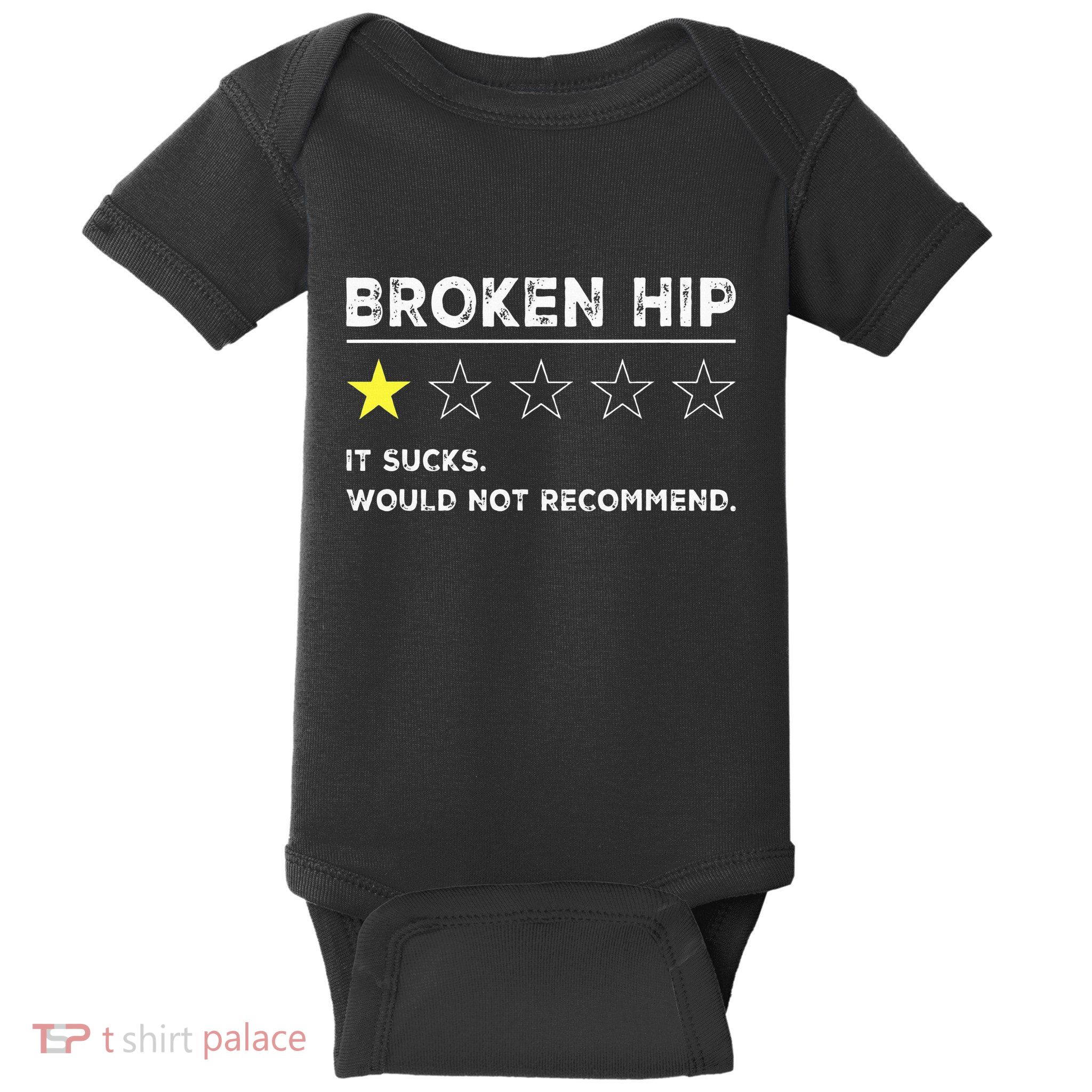 Broken Hip Funny Injury Recovery Get Well Soon Baby Bodysuit