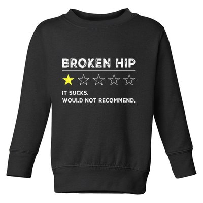 Broken Hip Funny Injury Recovery Get Well Soon Toddler Sweatshirt