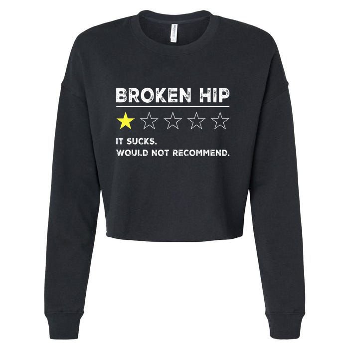 Broken Hip Funny Injury Recovery Get Well Soon Cropped Pullover Crew