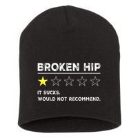 Broken Hip Funny Injury Recovery Get Well Soon Short Acrylic Beanie