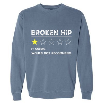 Broken Hip Funny Injury Recovery Get Well Soon Garment-Dyed Sweatshirt