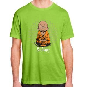 Be Happy Gift Heavily Meditated Gift Buddha Yoga Gift New Gift Adult ChromaSoft Performance T-Shirt