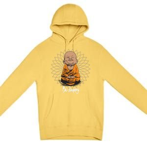 Be Happy Gift Heavily Meditated Gift Buddha Yoga Gift New Gift Premium Pullover Hoodie