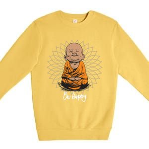 Be Happy Gift Heavily Meditated Gift Buddha Yoga Gift New Gift Premium Crewneck Sweatshirt