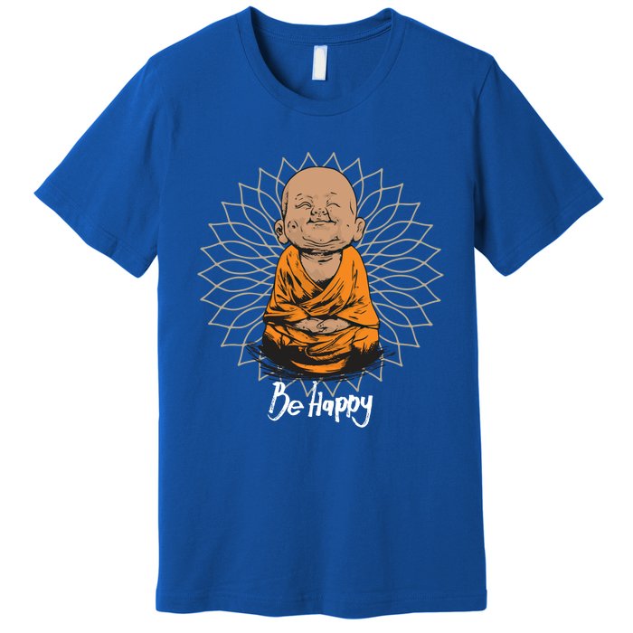 Be Happy Gift Heavily Meditated Gift Buddha Yoga Gift New Gift Premium T-Shirt