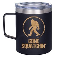 Bigfoot Hunter Gone Squatching Sasquatch 12oz Stainless Steel Coffee Mug