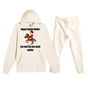 Basedment Hoppe Hoppe Reiter Ich Hoff Ich Leb Nicht Weiter Premium Hooded Sweatsuit Set