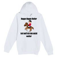 Basedment Hoppe Hoppe Reiter Ich Hoff Ich Leb Nicht Weiter Premium Pullover Hoodie