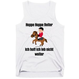 Basedment Hoppe Hoppe Reiter Ich Hoff Ich Leb Nicht Weiter Tank Top