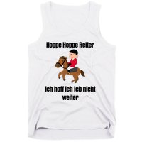 Basedment Hoppe Hoppe Reiter Ich Hoff Ich Leb Nicht Weiter Tank Top