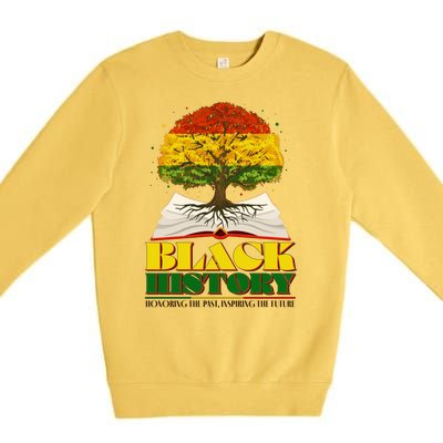 Black History Honoring The Past Inspiring The Future Black History Month Premium Crewneck Sweatshirt