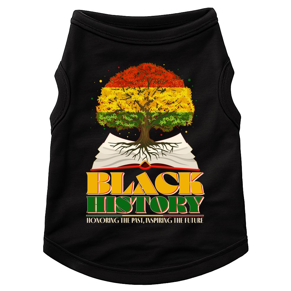 Black History Honoring The Past Inspiring The Future Black History Month Doggie Tank