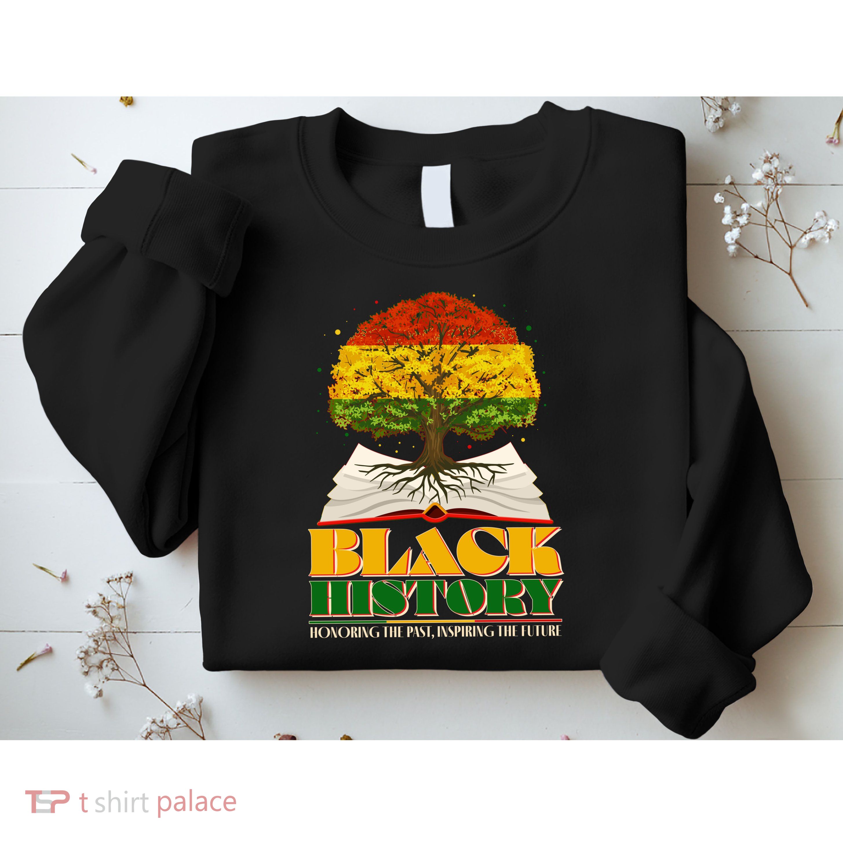 Black History Honoring The Past Inspiring The Future Black History Month Sweatshirt