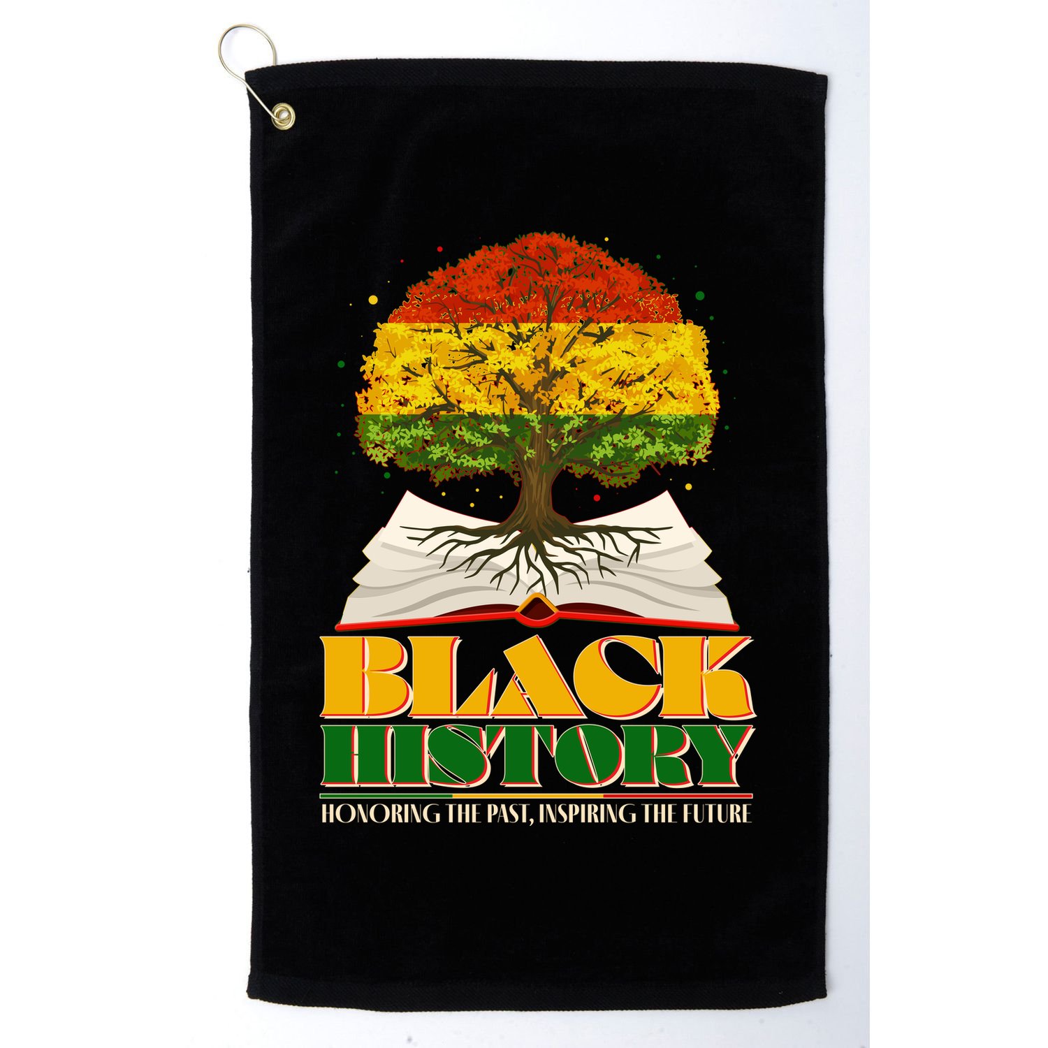 Black History Honoring The Past Inspiring The Future Black History Month Golf Towel