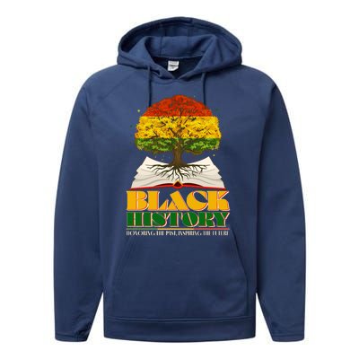 Black History Honoring The Past Inspiring The Future Black History Month Performance Fleece Hoodie