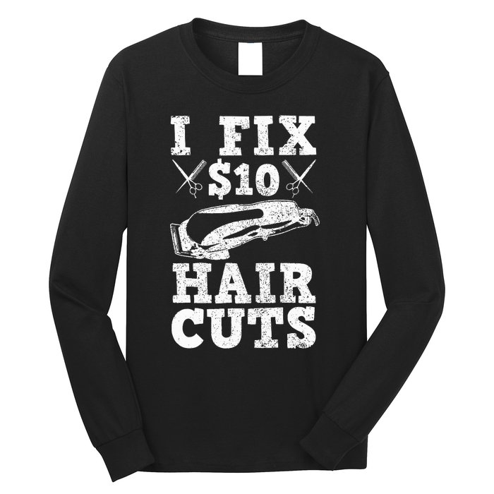 Barber Hairdresser Hairdresser Funny Gift Long Sleeve Shirt