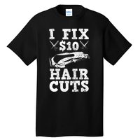 Barber Hairdresser Hairdresser Funny Gift Tall T-Shirt