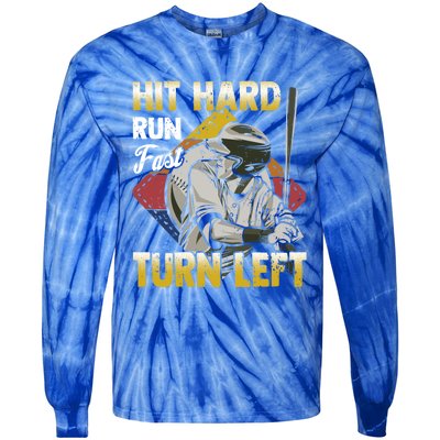 Basebal Hit Hard Run Fast Turn Left Funny Baseball Gift Tie-Dye Long Sleeve Shirt