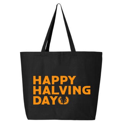 Bitcoin Halving Happy Halving Day Crypto Cryptocurrency 25L Jumbo Tote