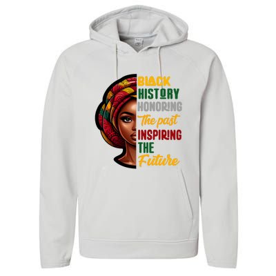 Black History Honoring Past Inspiring Future Women Performance Fleece Hoodie