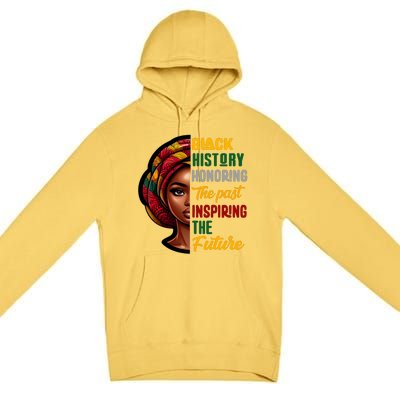 Black History Honoring Past Inspiring Future Women Premium Pullover Hoodie