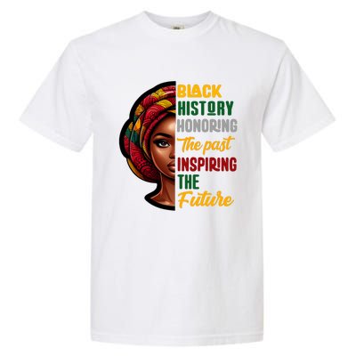 Black History Honoring Past Inspiring Future Women Garment-Dyed Heavyweight T-Shirt