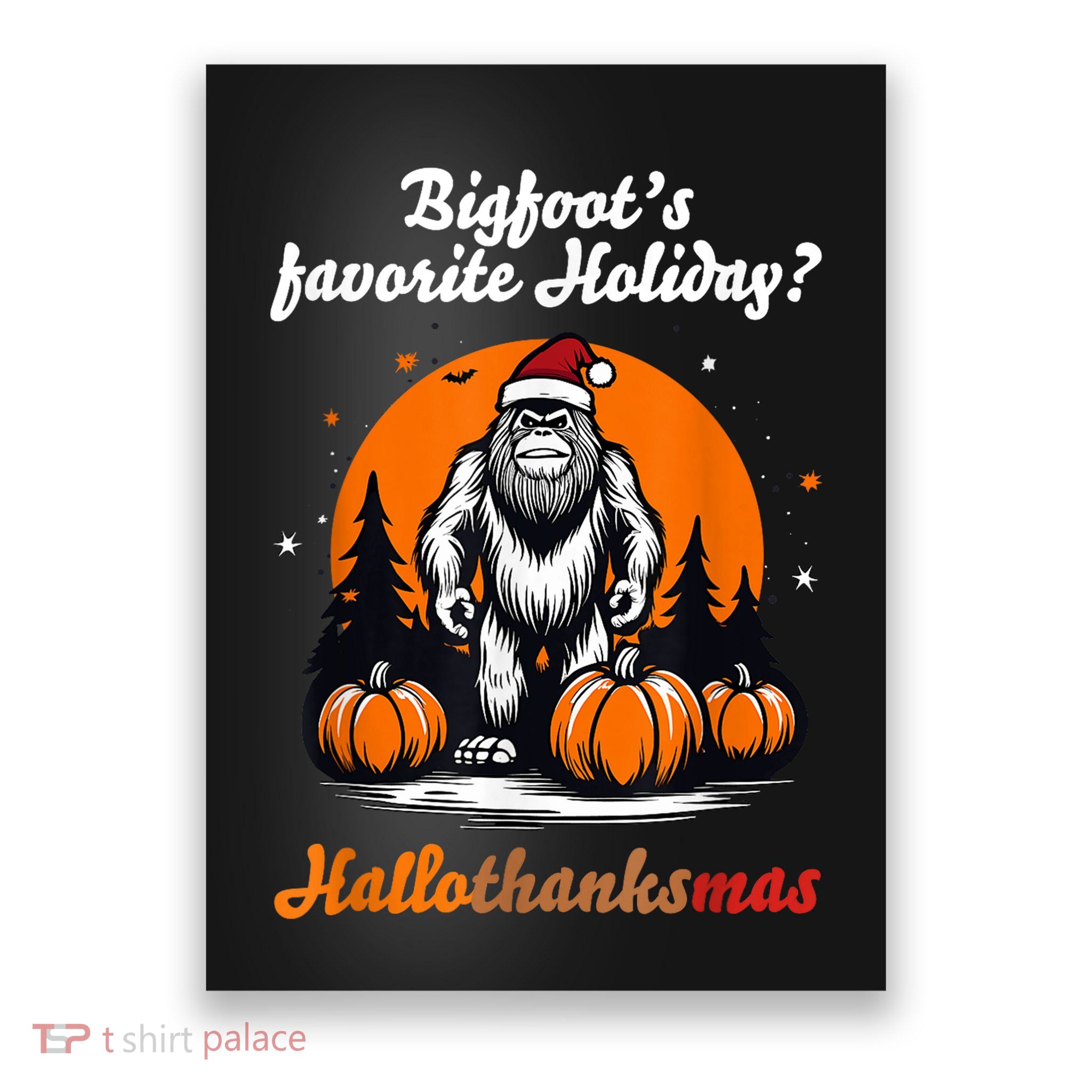 Bigfoots Hallothanksmas Holiday Pumpkin Field Christmas Hat Poster