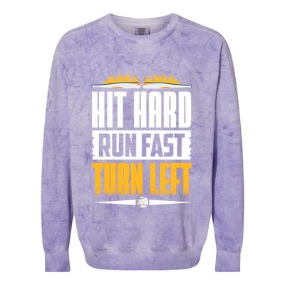 Baseball Hit Hard Run Fast Turn Left Funny Pitcher Gift Colorblast Crewneck Sweatshirt