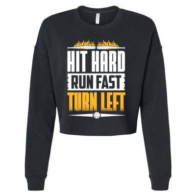 Baseball Hit Hard Run Fast Turn Left Funny Pitcher Gift Cropped Pullover Crew