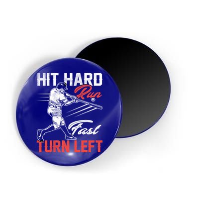 Baseball Hit Hard Run Fast Turn Left Funny Sport Vintage Gift Magnet