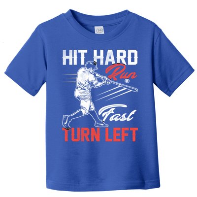 Baseball Hit Hard Run Fast Turn Left Funny Sport Vintage Gift Toddler T-Shirt