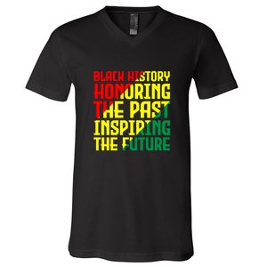 Black History Honoring The Past Inspiring The Future African Gift V-Neck T-Shirt