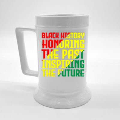 Black History Honoring The Past Inspiring The Future African Gift Beer Stein