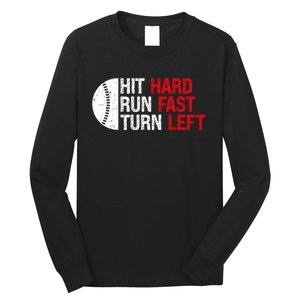 Baseball Hit Hard Run Fast Turn Left Funny Sport Baseball Long Sleeve Shirt