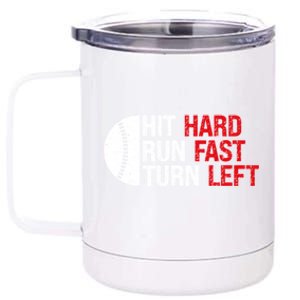 Baseball Hit Hard Run Fast Turn Left Funny Sport Baseball 12 oz Stainless Steel Tumbler Cup