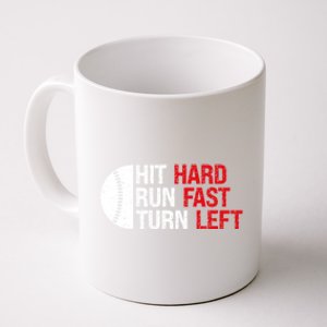 Baseball Hit Hard Run Fast Turn Left Funny Sport Baseball Coffee Mug