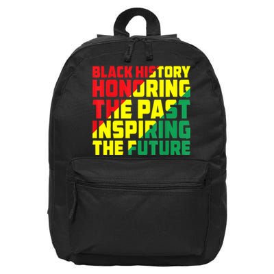 Black History Honoring The Past Inspiring The Future 16 in Basic Backpack