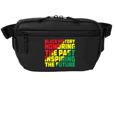 Black History Honoring The Past Inspiring The Future Crossbody Pack