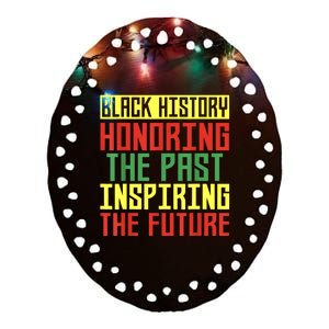 Black History Honoring The Past Inspiring The Future Ceramic Oval Ornament