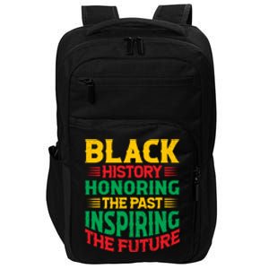 Black History Honoring The Past Inspiring The Future Black History Month Gift Impact Tech Backpack