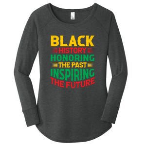 Black History Honoring The Past Inspiring The Future Black History Month Gift Women's Perfect Tri Tunic Long Sleeve Shirt