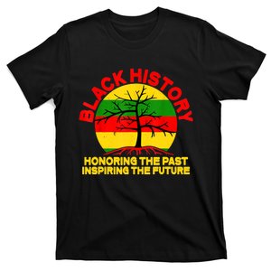 Black History Honoring The Past Inspiring The Future T-Shirt