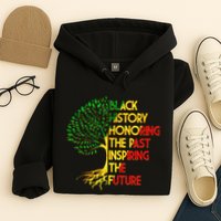 Black History Honoring The Past Inspiring The Future Tree Hoodie