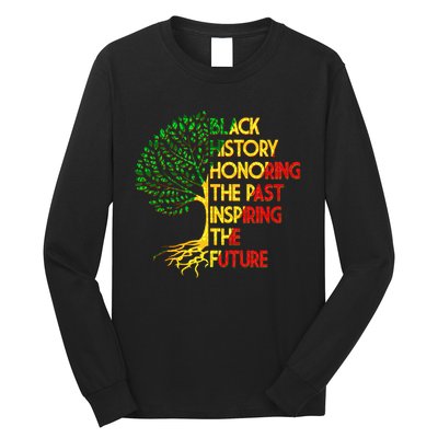 Black History Honoring The Past Inspiring The Future Tree Long Sleeve Shirt